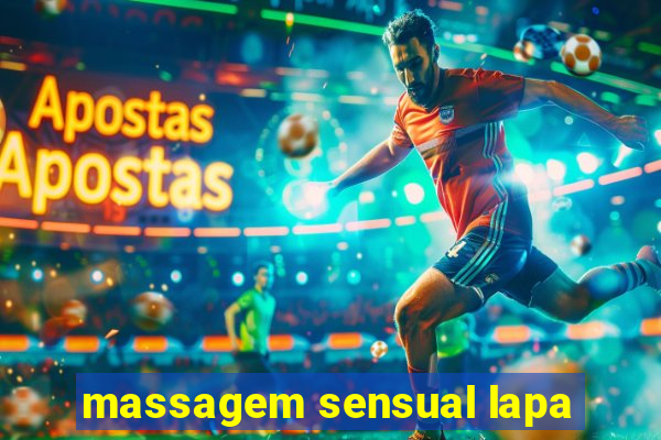 massagem sensual lapa